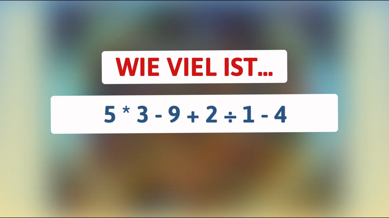 Bist du schlau genug, um dieses mathematische Rätsel zu lösen? Finde heraus, ob du zu den Genies gehörst!"