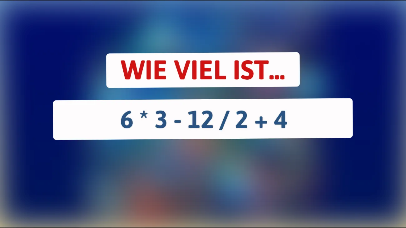 Kannst du das Zahlenrätsel lösen, das 90% der Menschen falsch machen? Teste dein Mathe-Genie!"